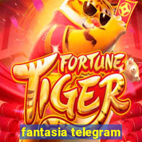 fantasia telegram